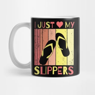 I Just Love My Slippers Mug